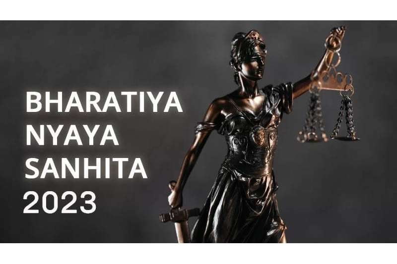 Bhartiya Nyaya Sanhita 2023 A New Era in Indias Criminal Justice System