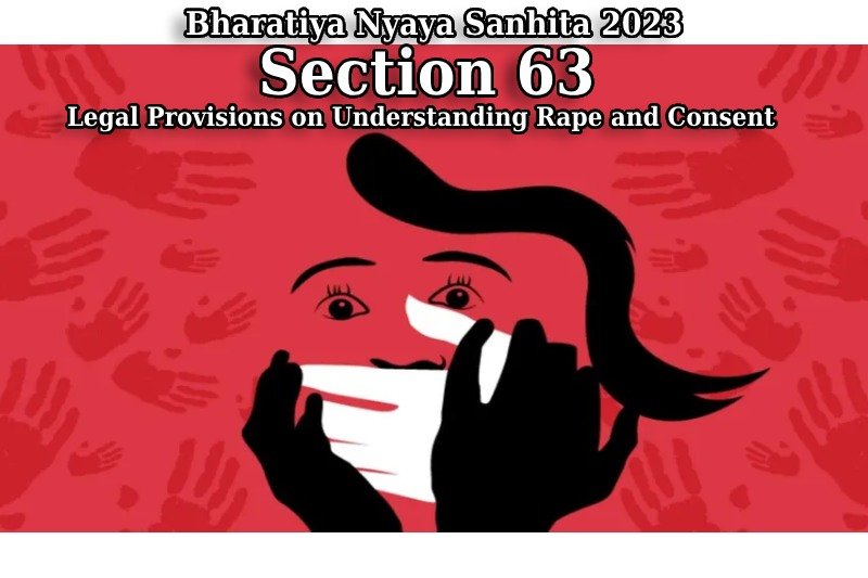 Bharatiya-Nyaya-Sanhita-2023-Section-63-Understanding-Rape-and-Consent