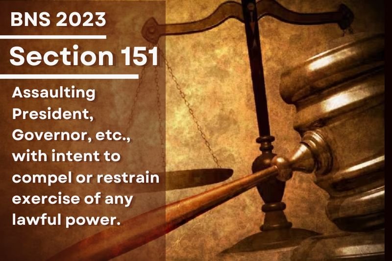 BNS-Section-151-Assaulting-President-Governor