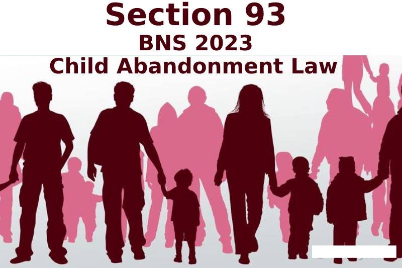 Bharatiya Nyay Sanhita 2023 Section 93 Explained