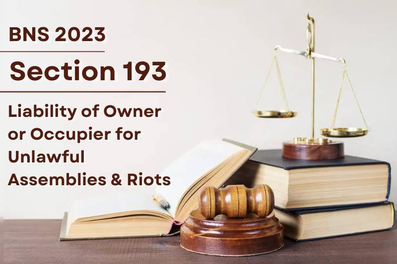 BNS-Section-193-Unlawful-assemblies-and-owner-responsibility-in-India