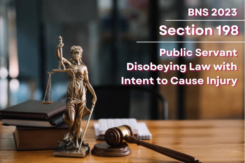 BNS Section 198 Public Servant Disobeying Law with Intent to Cause Injury