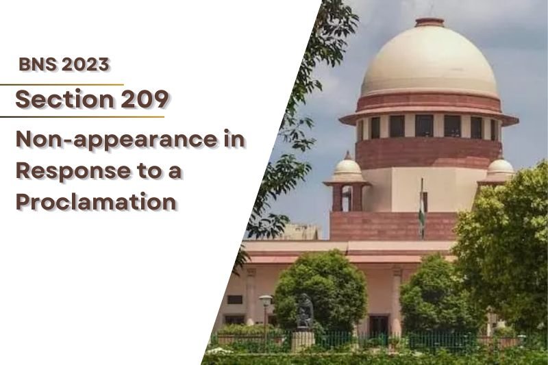 BNS-Section-209-legal-explanation-Non-appearance-after-court-proclamation-consequences