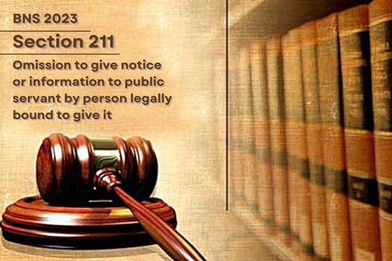 BNS-Section-211-omission-to-give-notice-law-failure-to-inform-public-servant-punishment