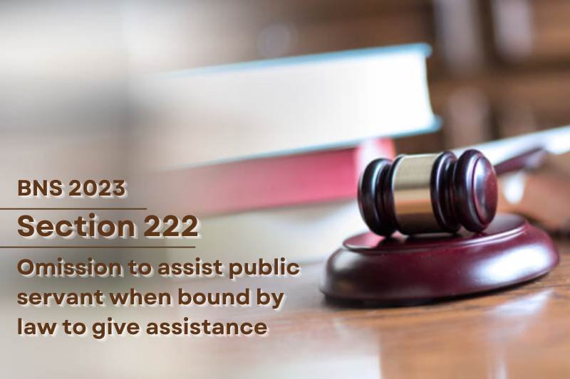 BNS-Section-222-Omission-to-assist-public-servant