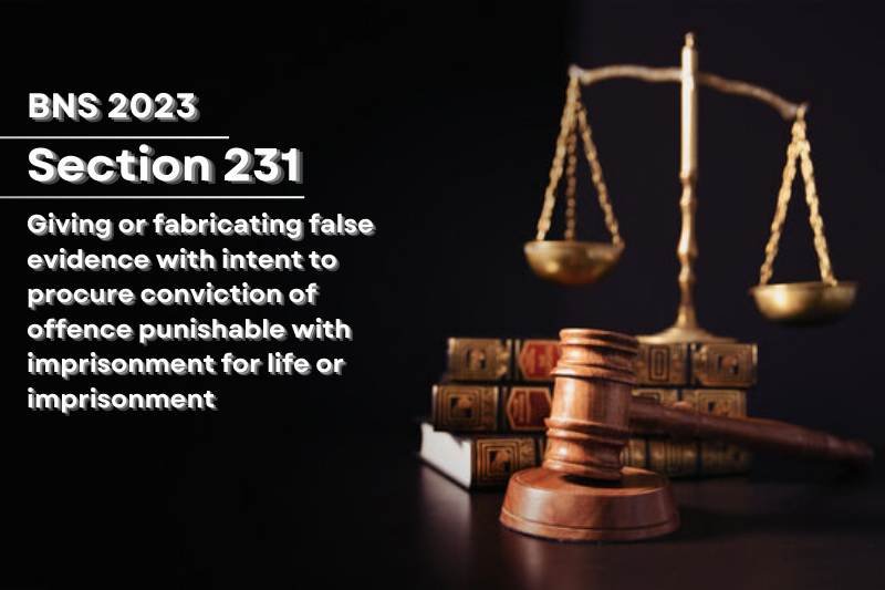 BNS-Section-231-False-Evidence-Life-Imprisonment-Conviction