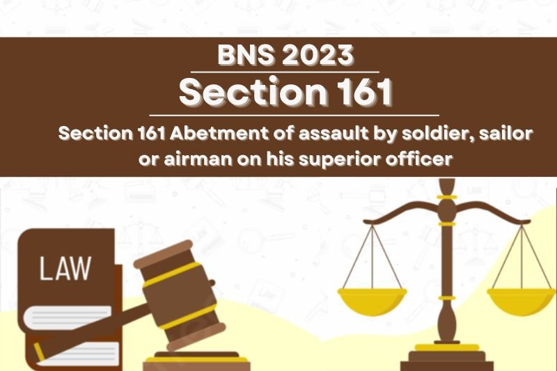 section-161-Abetment-of-assault-by-soldier-on-superior-officer