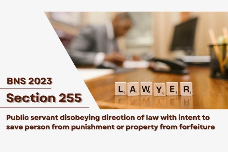 BNS-Section-255-Public-servant-disobeying-law