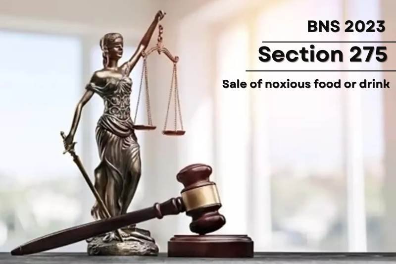 BNS-Section-275-Sale-of-Noxious-Food-or-Drink-law-explained