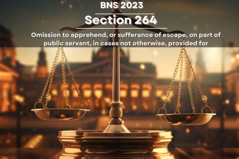 Legal-scale-symbolizing-omission-to-apprehend-under-BNS-Section-264
