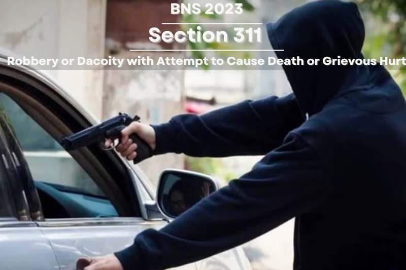 Legal-punishment-for-dacoity-with-attempt-to-kill-under-BNS-311