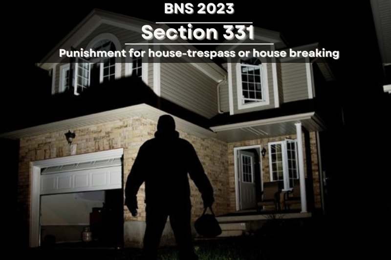 Legal-punishment-for-house-breaking-under-Bharatiya-Nyaya-Sanhita-2023-BNS-Section-331